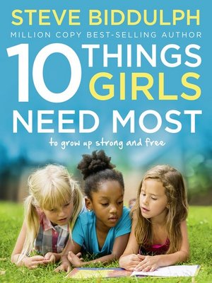 cover image of 10 Things Girls Need Most: To Grow Up Strong and Free